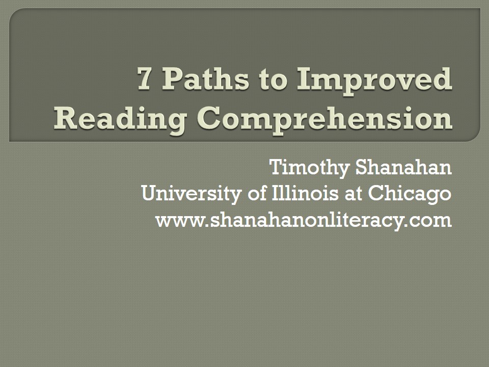 7 Paths to Improved Reading Comprehension